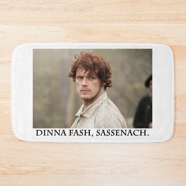 Item preview, Dinna fash, Sassenach. designed and sold by laracxxx.