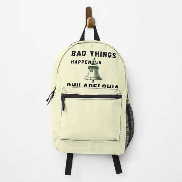 Item preview, Bad Things Happen In Philadelphia designed and sold by StarByAsem.