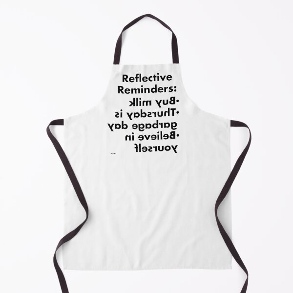 Item preview, reflective reminders buy milk thursday is garbage day believe in yourself black futbld text dizkorce designed and sold by Dizkorce.