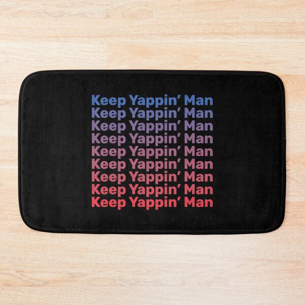 Item preview, Keep Yappin' Man gradient PRESIDENTIAL DEBATE 2020 designed and sold by lettersbysid.