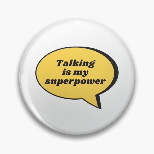 Item preview, Talking Is My Superpower designed and sold by IBMClothing.