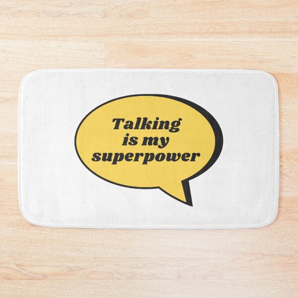 Item preview, Talking Is My Superpower designed and sold by IBMClothing.