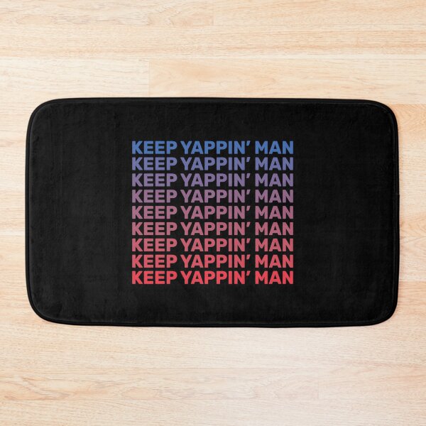 Item preview, Keep Yappin' Man gradient PRESIDENTIAL DEBATE 2020 designed and sold by lettersbysid.