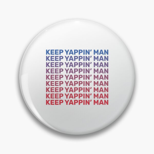 Item preview, Keep Yappin' Man Presidential debate 2020 designed and sold by lettersbysid.