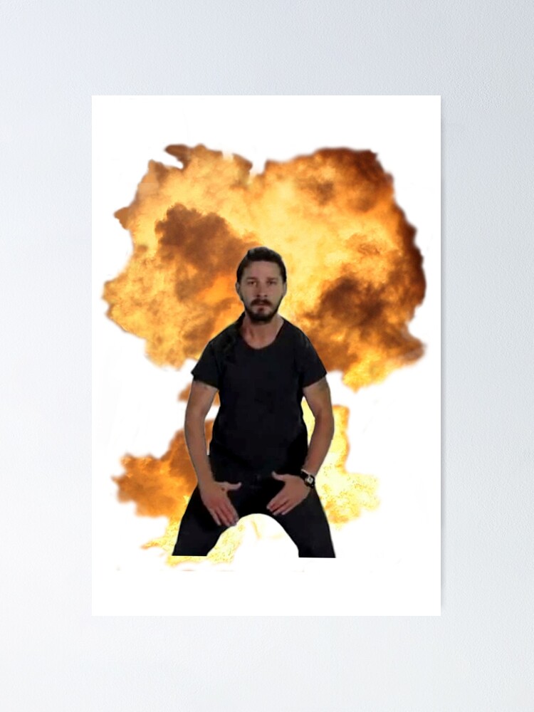 Shia Labeouf Just Do It Explosion Poster By Wegenaer Redbubble