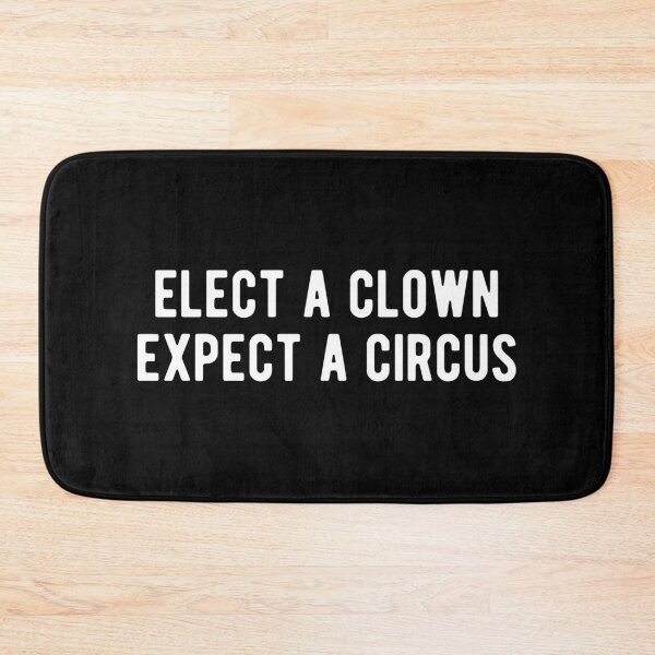 Item preview, Elect a clown expect a circus designed and sold by mographicdesign.