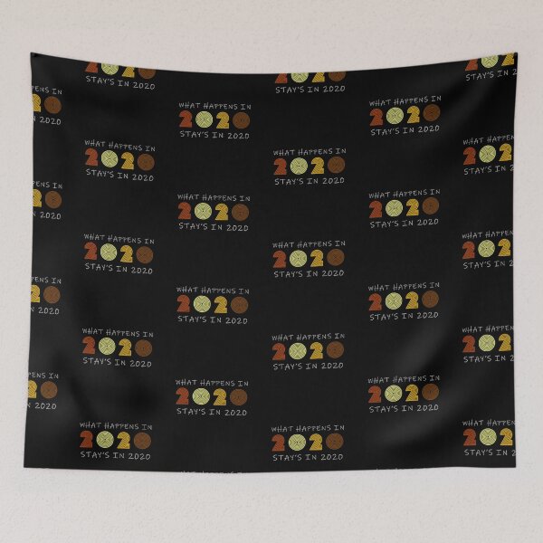 Item preview, What happens in 2020 stays in 2020 designed and sold by Isab3l93.
