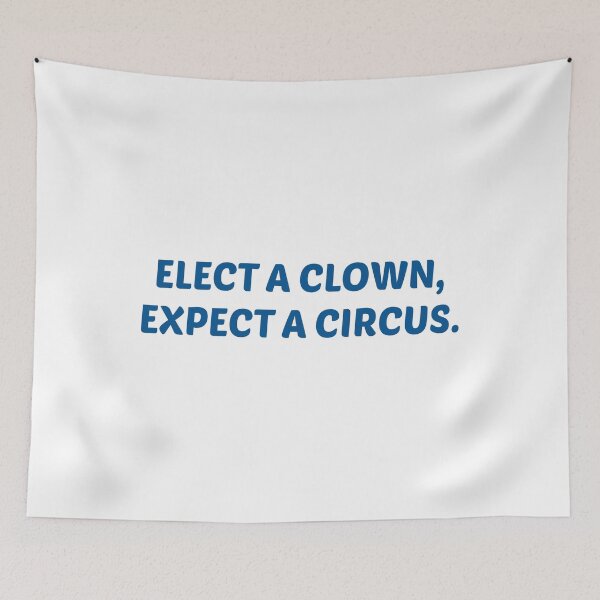 Item preview, Elect a clown expect a circus designed and sold by mographicdesign.