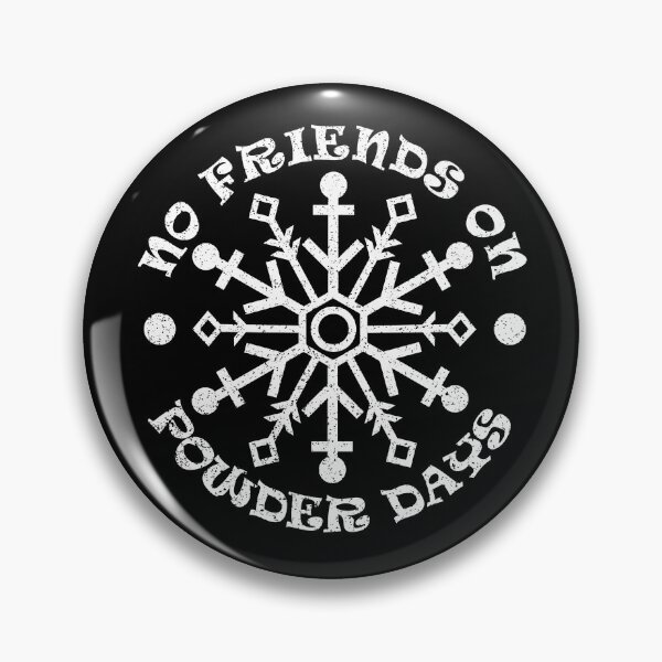 Item preview, No Friends On Powder Days Funny Skiing Skier For Men Women designed and sold by Tom2468.