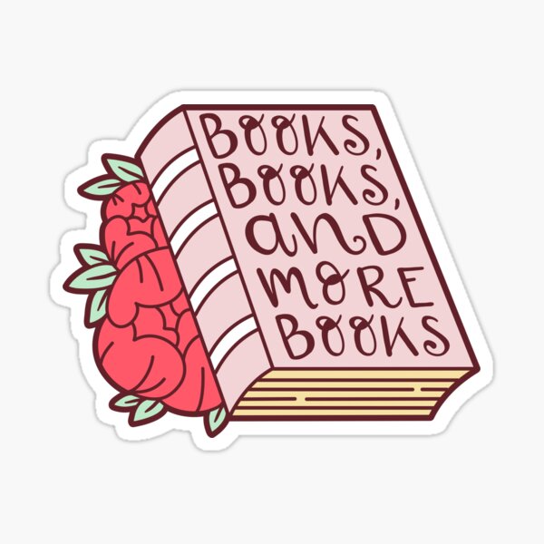 Books, Books and MORE Books! - Red Version Sticker