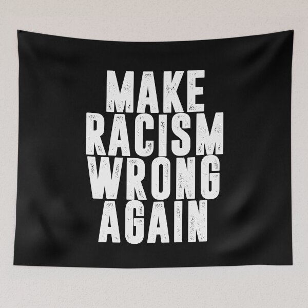 Item preview, MAKE RACISM WRONG AGAIN designed and sold by RafaelLopezz.