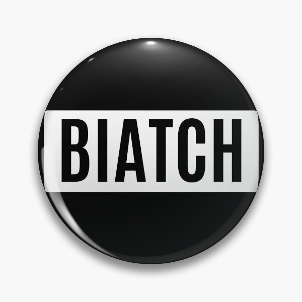 Item preview, Biatch designed and sold by m95sim.