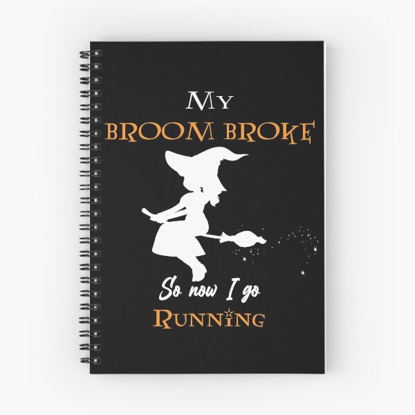 Item preview, My Broom Broke So Now I Go running designed and sold by RedJazz.