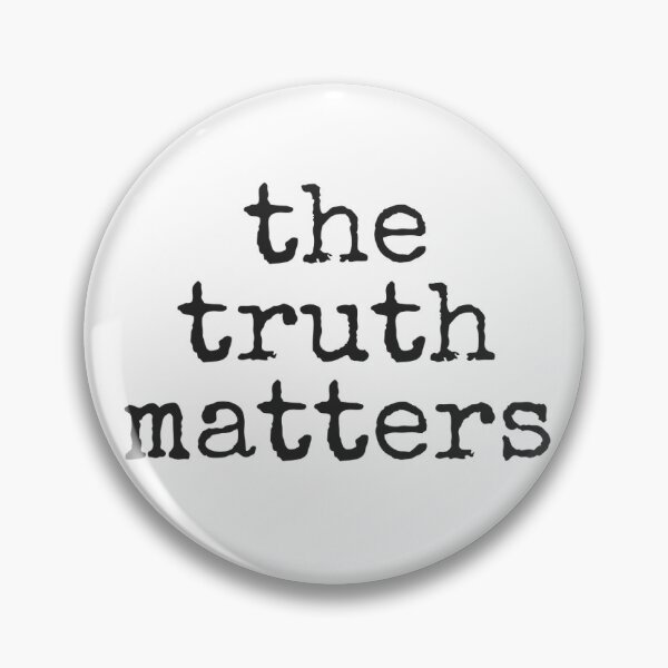 Item preview, the truth matters designed and sold by MadEDesigns.