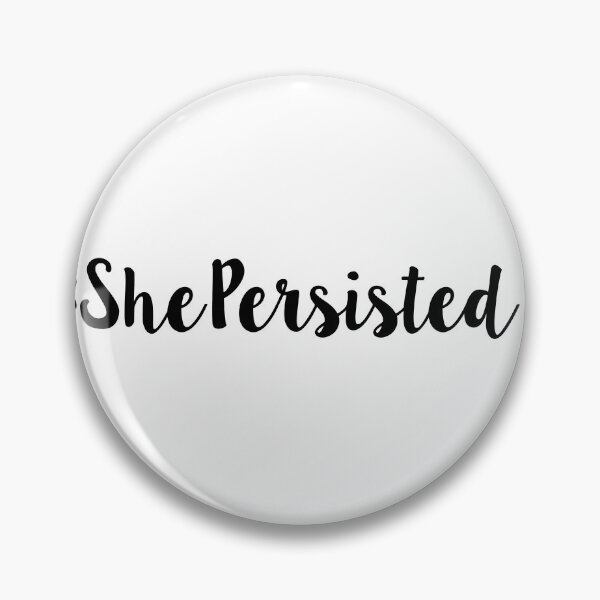 Item preview, She Persisted  designed and sold by MadEDesigns.