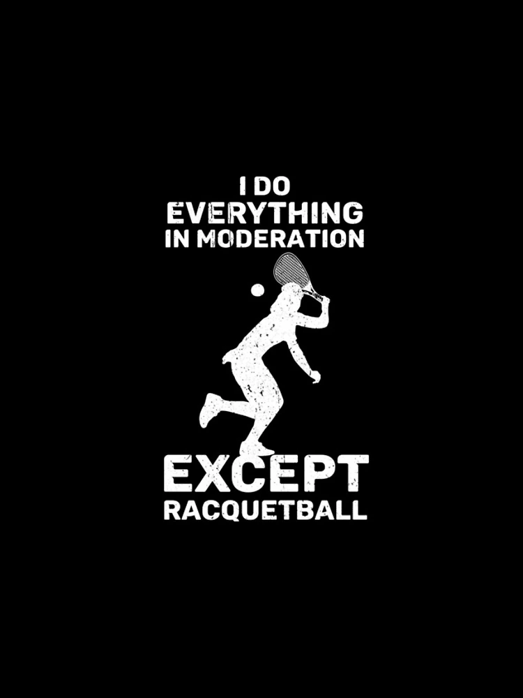 Thumbnail 4 of 4, iPhone Case, Do Everything In Moderation Except Racquetball Racquet Ball Gear designed and sold by DynamicDesign.