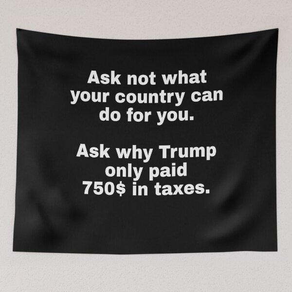 Item preview, Ask why trump only paid 750$ in taxes designed and sold by Watersolution.