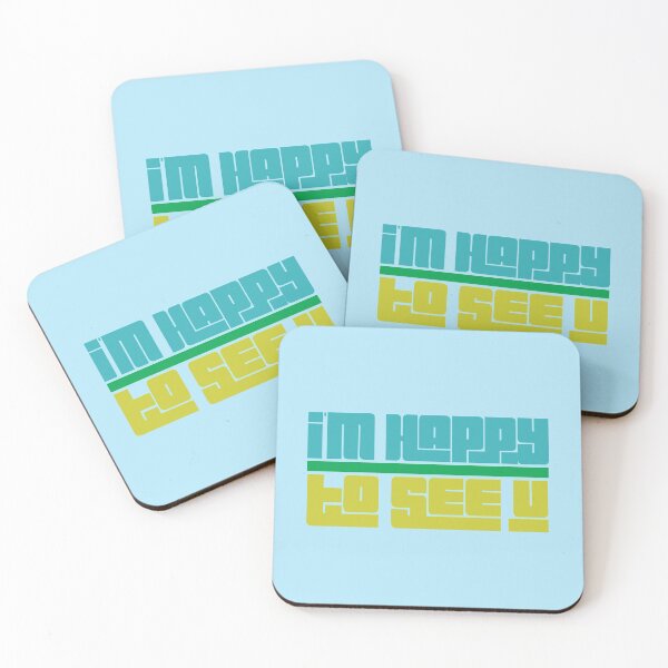 Item preview, I’m Happy To See U designed and sold by thedailymomfeed.