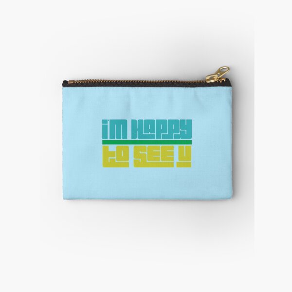 Item preview, I’m Happy To See U designed and sold by thedailymomfeed.