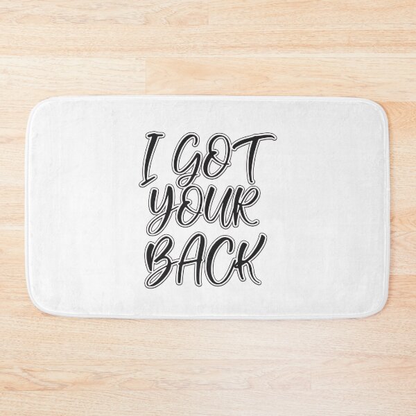 Item preview, I got your back designed and sold by letsgoh.