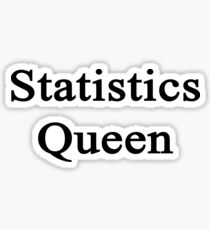 Statistics Queen Sticker