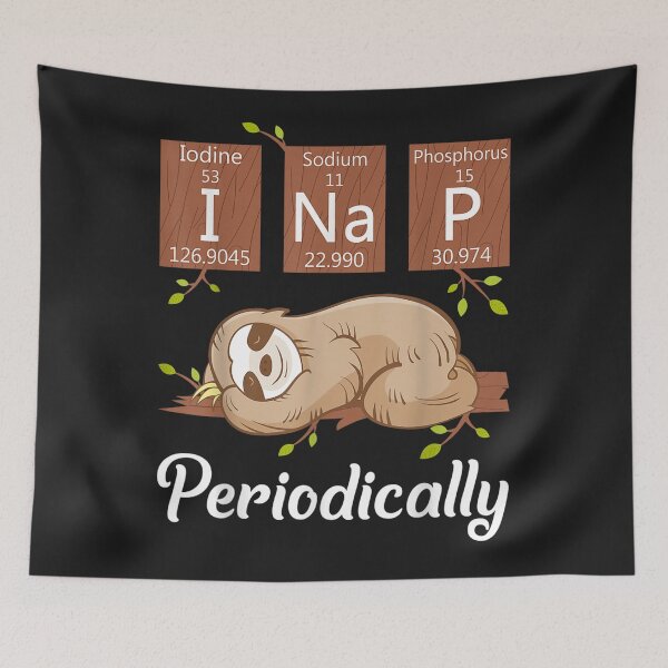 Item preview, I Nap Periodically Funny Chemistry Lazy Sloth designed and sold by harolhaw.