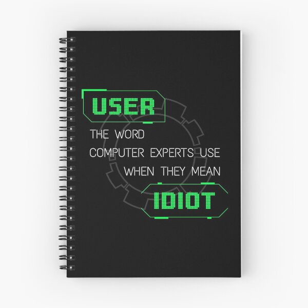 Item preview, User: the word computer experts use when they mean idiot designed and sold by infleims.
