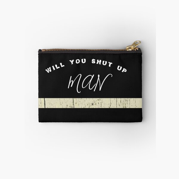 Item preview, will you shut up man designed and sold by TINASTORESHOPE.