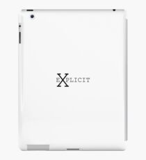 EXPLICIT iPad Case/Skin