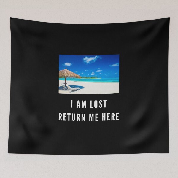 Item preview, I am lost, return me here designed and sold by VioletStudio.