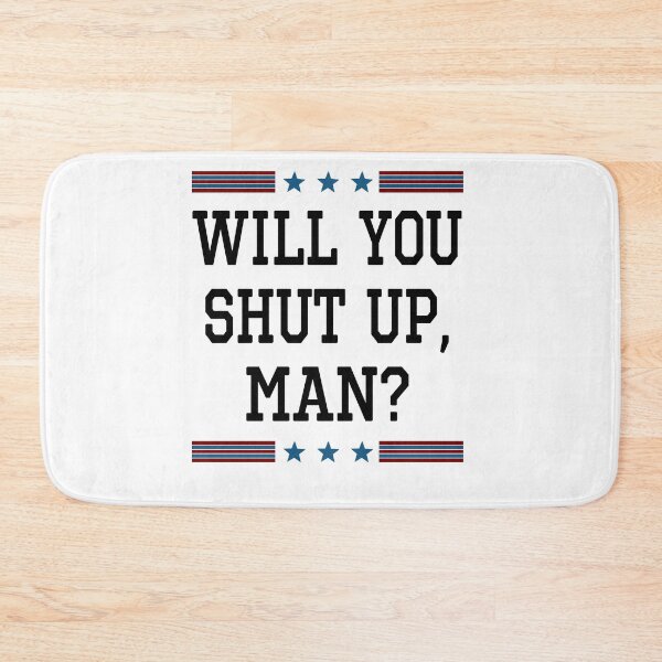 Item preview, Will You Shut Up, Man? designed and sold by AnimaLovers.