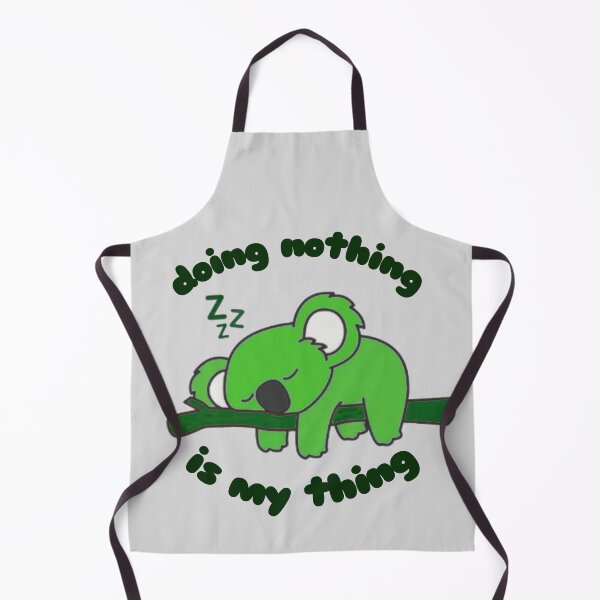 Item preview, Doing nothing is my thing designed and sold by Toothless-3377.
