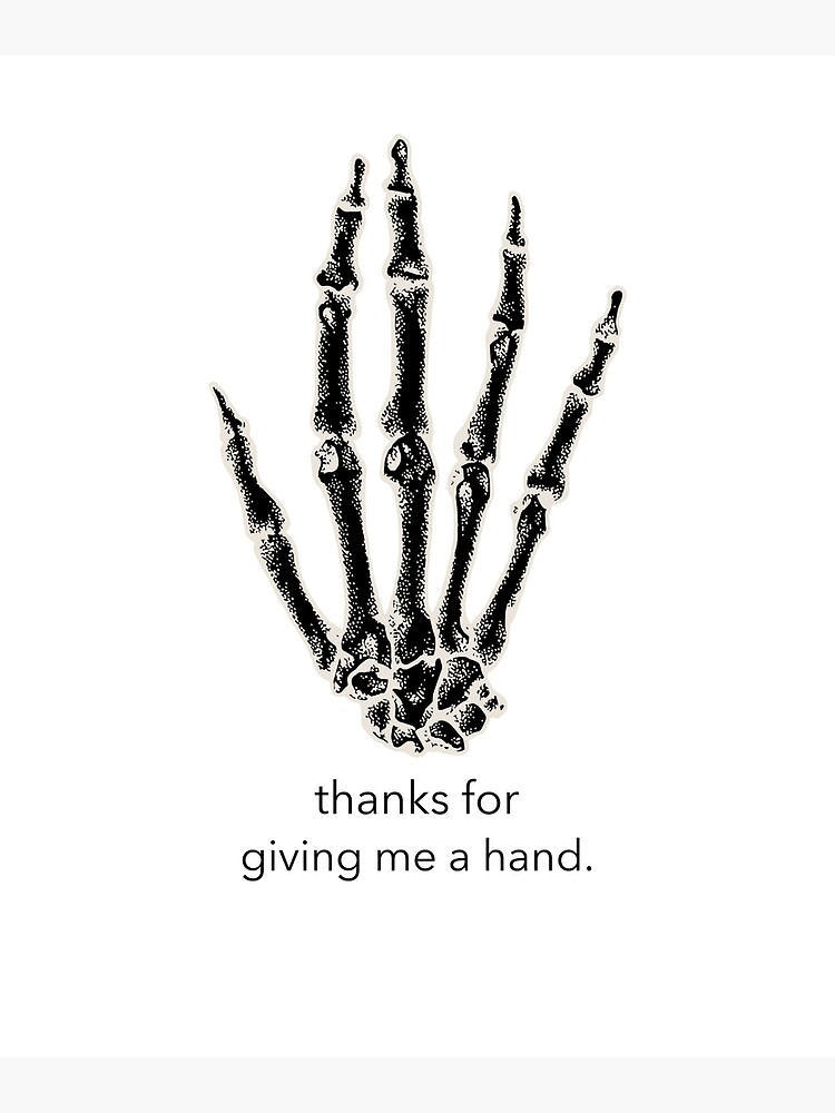 Thanks For Giving Me A Hand." Greeting Card For Sale By Theotwardrobe |  Redbubble