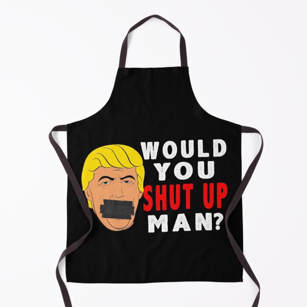 Item preview, Would You Shut Up Man Funny Presidential Debate Biden Trump designed and sold by ExprezzDesigns.