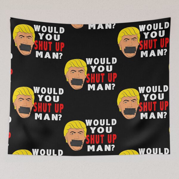 Item preview, Would You Shut Up Man Funny Presidential Debate Biden Trump designed and sold by ExprezzDesigns.