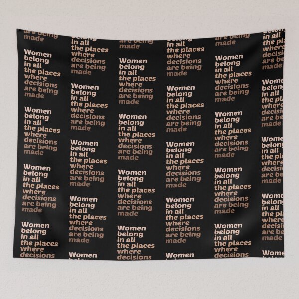 Item preview, Women Belong In All The Places Where Decisions Are Being Made designed and sold by kindxinn.