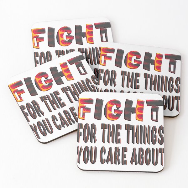 Item preview, Fight For The Things You Care About designed and sold by Ralek.