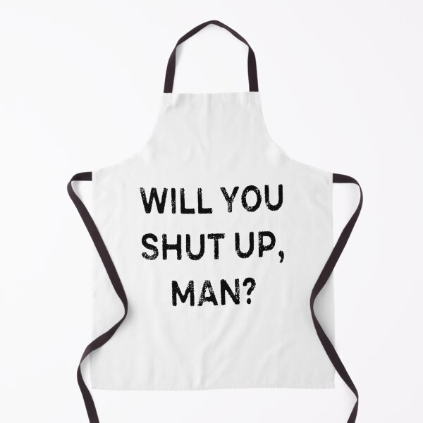 Item preview, Will You Shut Up, Man? designed and sold by AnimaLovers.