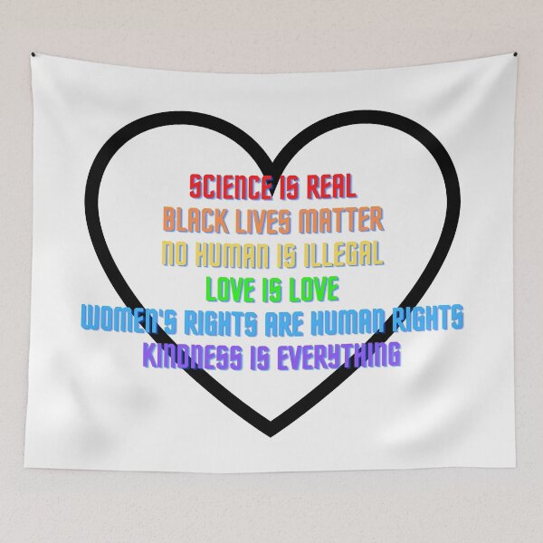 Item preview, Science is Real! Black Lives Matter! No Human is Illegal! Love is Love! Women's Rights are Human Rights! Kindness is Everything! designed and sold by LuckyKermit.