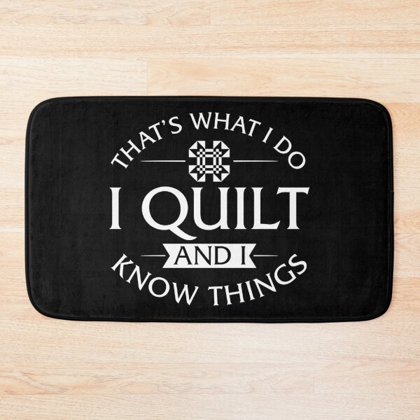 Item preview, I Quilt And I Know Things designed and sold by Charles Brian.