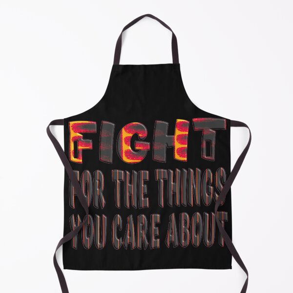 Item preview, Fight For The Things You Care About designed and sold by Ralek.