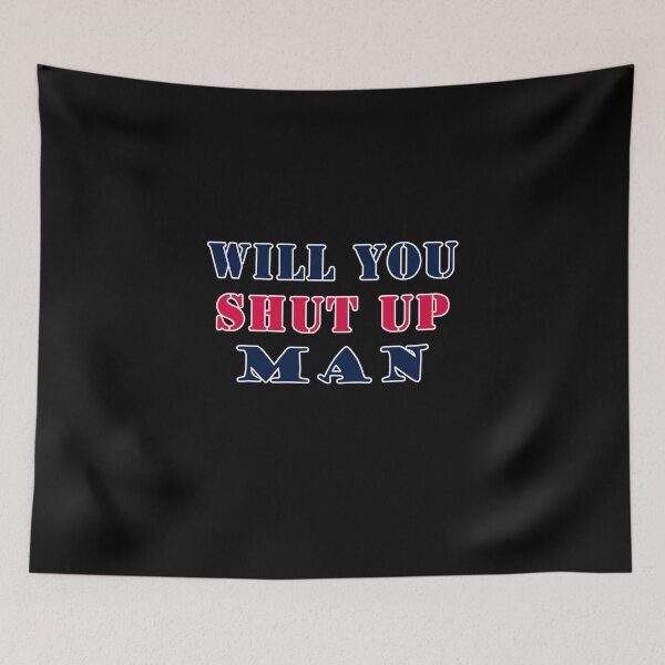 Item preview, Donald Tump vs Joe Biden Debates. Will You Shut Up Man Quote. designed and sold by 2AcesDesign.