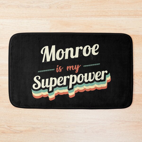 Item preview, Monroe is my Superpower  designed and sold by Custom365.