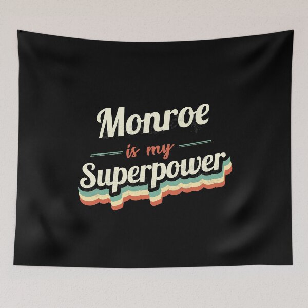 Item preview, Monroe is my Superpower  designed and sold by Custom365.