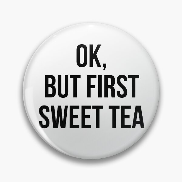 Item preview, Ok, but first sweet tea designed and sold by MadEDesigns.