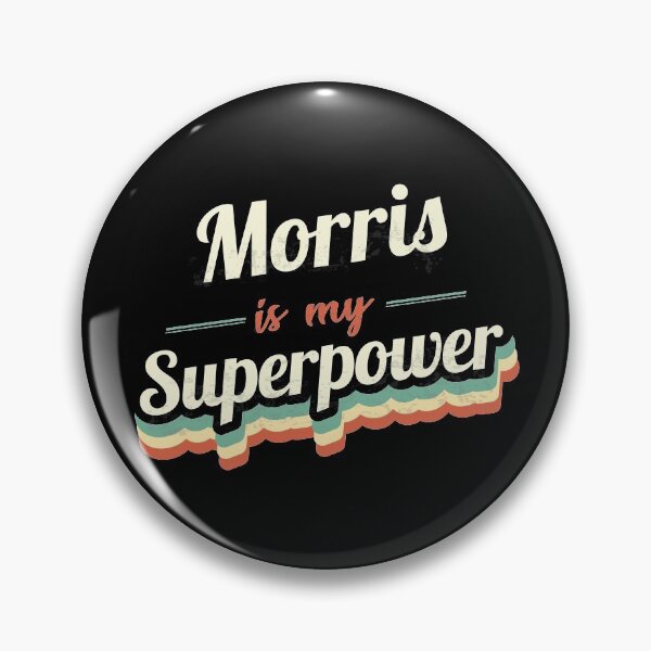 Item preview, Morris is my Superpower  designed and sold by Custom365.