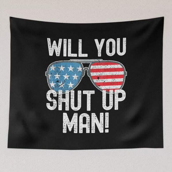 Item preview, Will You Shut Up Man! Joe Biden Presidential Debate 2020 designed and sold by ThomasTrump.