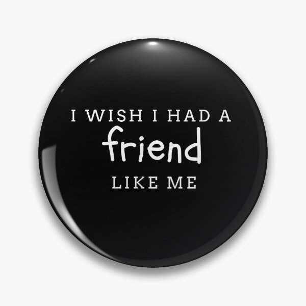 Item preview, Friend Like Me designed and sold by Vivoh12.