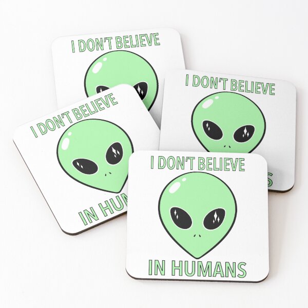 Item preview, I Don’t Believe In Humans Alien designed and sold by averiillustrate.