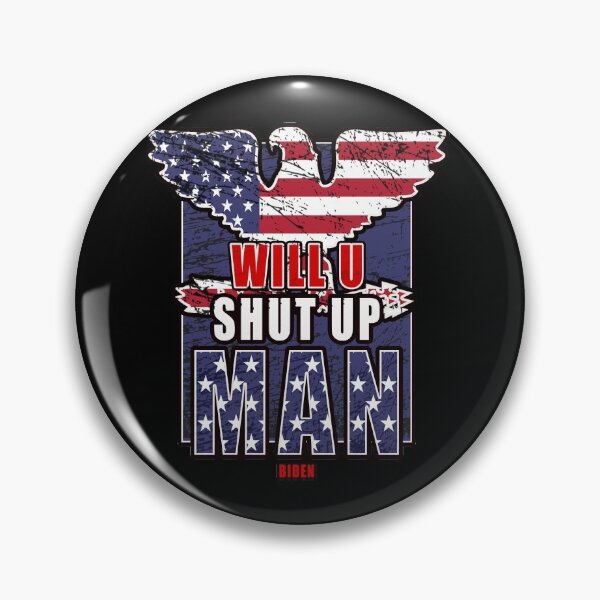 Item preview, Will you shut Up designed and sold by CodyNorris.